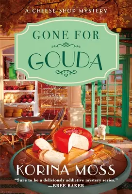 Gone for Gouda: A Cheese Shop Mystery