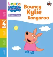 Ucz się ze świnką Peppą: Fonetyka, poziom 4, zeszyt 20 - Bouncy Kylie Kangaroo (Czytanka z ćwiczeniami) - Learn with Peppa Phonics Level 4 Book 20 - Bouncy Kylie Kangaroo (Phonics Reader)