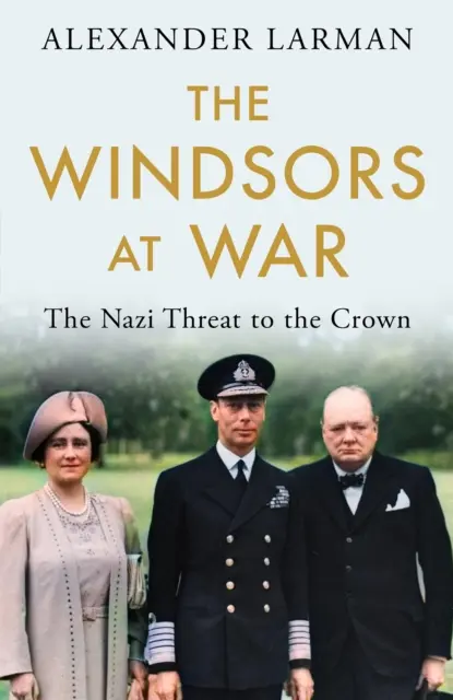Windsorowie na wojnie - nazistowskie zagrożenie dla Korony - Windsors at War - The Nazi Threat to the Crown