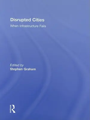 Zakłócone miasta: Kiedy infrastruktura zawodzi - Disrupted Cities: When Infrastructure Fails