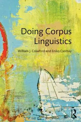 Lingwistyka korpusowa w praktyce - Doing Corpus Linguistics