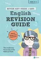 Pearson REVISE Key Stage 2 SATs English Revision Guide Above Expected Standard do egzaminów w 2023 i 2024 roku - Pearson REVISE Key Stage 2 SATs English Revision Guide Above Expected Standard for the 2023 and 2024 exams