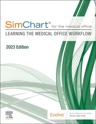 Simchart dla gabinetu lekarskiego: Nauka przepływu pracy w gabinecie medycznym - wydanie 2023 - Simchart for the Medical Office: Learning the Medical Office Workflow - 2023 Edition