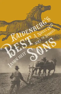 Najlepsi synowie Kaidenberga: Powieść w opowiadaniach, tom 193 - Kaidenberg's Best Sons: A Novel in Storiesvolume 193