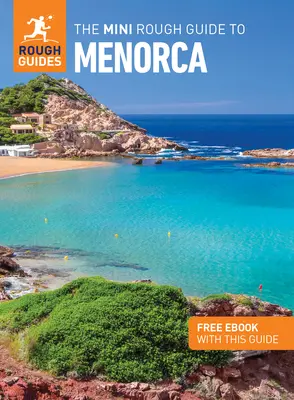 The Mini Rough Guide to Menorca (Przewodnik turystyczny z darmowym ebookiem) - The Mini Rough Guide to Menorca (Travel Guide with Free Ebook)