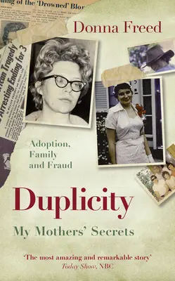 Duplicity: Sekrety moich matek - Duplicity: My Mothers' Secrets