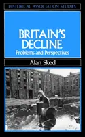 Upadek Wielkiej Brytanii - problemy i perspektywy - Britain's Decline - Problems an Perspectives