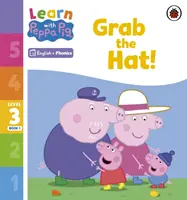 Ucz się z Foniką Peppy Poziom 3 Książka 1 - Chwyć kapelusz! (Czytanka z ćwiczeniami fonicznymi) - Learn with Peppa Phonics Level 3 Book 1 - Grab the Hat! (Phonics Reader)