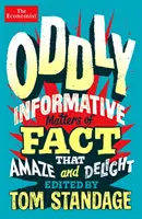 Oddly Informative - fakty, które zadziwiają i zachwycają - Oddly Informative - Matters of fact that amaze and delight