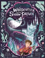 Drwal i Książę Śniegu - Woodcutter and The Snow Prince