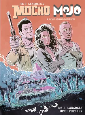 Mucho Mojo: Powieść graficzna Hap i Leonard - Mucho Mojo: A Hap and Leonard Graphic Novel