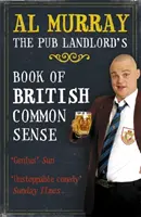 Al Murray: Księga brytyjskiego zdrowego rozsądku właściciela pubu - Al Murray: The Pub Landlord's Book of British Common Sense