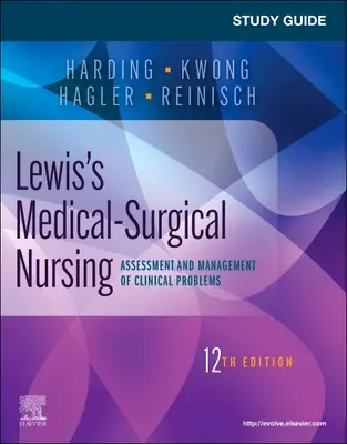 Study Guide for Lewis's Medical-Surgical Nursing: Ocena i zarządzanie problemami klinicznymi - Study Guide for Lewis's Medical-Surgical Nursing: Assessment and Management of Clinical Problems