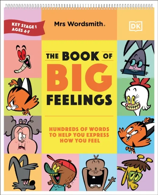 Mrs Wordsmith The Book of Big Feelings Ages 4-7 (Early Years & Key Stage 1) - Setki słów, które pomogą Ci wyrazić to, co czujesz - Mrs Wordsmith The Book of Big Feelings Ages 4-7 (Early Years & Key Stage 1) - Hundreds of Words to Help You Express How You Feel