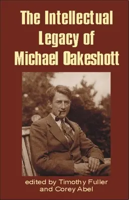 Intelektualne dziedzictwo Michaela Oakeshotta - Intellectual Legacy of Michael Oakeshott