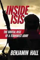 Wewnątrz ISIS - brutalny rozwój armii terrorystycznej - Inside ISIS - The Brutal Rise of a Terrorist Army