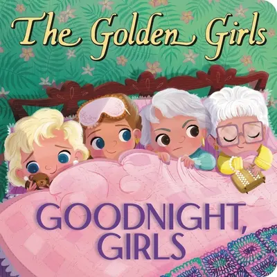 The Golden Girls: Dobranoc, Dziewczyny - The Golden Girls: Goodnight, Girls