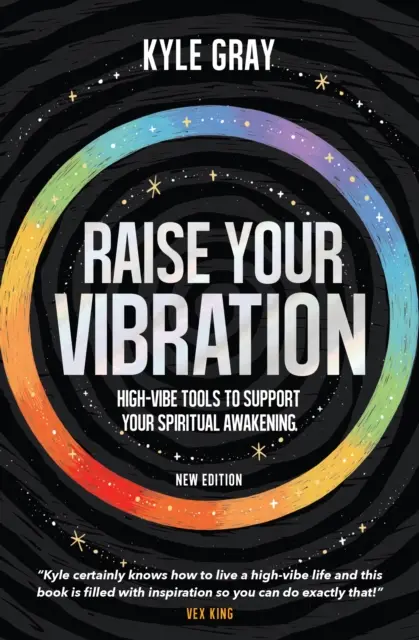 Podnieś swoje wibracje (nowe wydanie) - Narzędzia o wysokiej wibracji wspierające duchowe przebudzenie - Raise Your Vibration (New Edition) - High-Vibe Tools to Support Your Spiritual Awakening