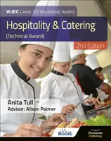 WJEC Level 1/2 Vocational Award Hospitality and Catering (Technical Award) - Książka ucznia - Wydanie poprawione - WJEC Level 1/2 Vocational Award Hospitality and Catering (Technical Award) - Student Book - Revised Edition