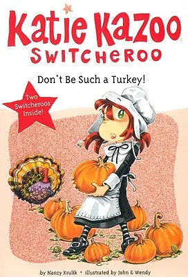 Nie bądź takim indykiem! - Don't Be Such a Turkey!