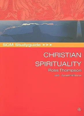 Przewodnik SCM po duchowości chrześcijańskiej - SCM Studyguide Christian Spirituality