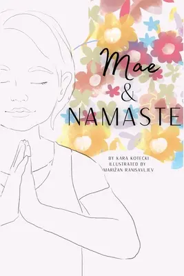 Mae i Namaste - Mae and Namaste