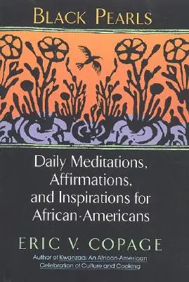 Czarne perły: Codzienne medytacje, afirmacje i inspiracje dla Afroamerykanów - Black Pearls: Daily Meditations, Affirmations, and Inspirations for African-Americans