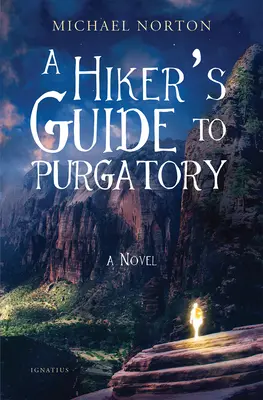 Przewodnik wędrowca po czyśćcu - A Hiker's Guide to Purgatory