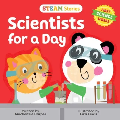 Steam Stories Naukowcy na jeden dzień (Pierwsze słowa naukowe): Pierwsze słowa naukowe - Steam Stories Scientists for a Day (First Science Words): First Science Words