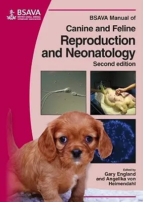 BSAVA Podręcznik rozrodu i neonatologii psów i kotów - BSAVA Manual of Canine and Feline Reproduction and Neonatology