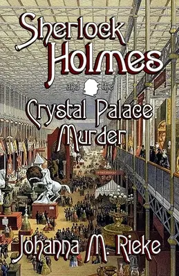 Sherlock Holmes i morderstwo w Kryształowym Pałacu - Sherlock Holmes and The Crystal Palace Murder