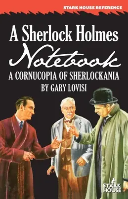 Notatnik Sherlocka Holmesa: A Cornucopia of Sherlockania - A Sherlock Holmes Notebook: A Cornucopia of Sherlockania