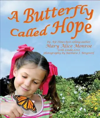 Motyl zwany nadzieją - A Butterfly Called Hope