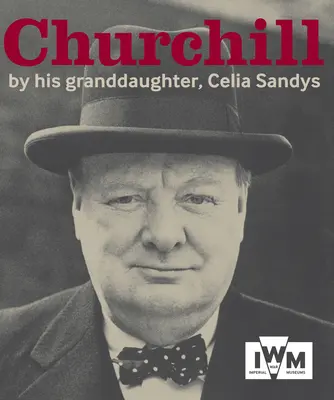 Churchill: Przez wnuczkę - Churchill: By His Granddaughter