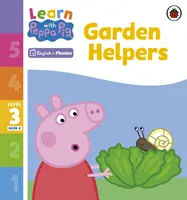 Ucz się z Peppą - Fonics, poziom 3, zeszyt 8 - Pomocnicy w ogrodzie (czytanka z foniką) - Learn with Peppa Phonics Level 3 Book 8 - Garden Helpers (Phonics Reader)