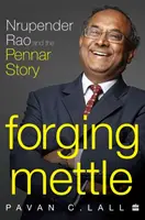 Forging Mettle - Nrupender Rao i historia Pennar - Forging Mettle - Nrupender Rao and the Pennar Story