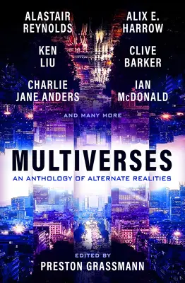Multiverses: Antologia alternatywnych rzeczywistości - Multiverses: An Anthology of Alternate Realities
