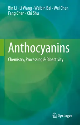 Antocyjany: chemia, przetwarzanie i bioaktywność - Anthocyanins: Chemistry, Processing & Bioactivity