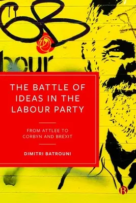 Bitwa idei w Partii Pracy: Od Attlee do Corbyna i Brexitu - The Battle of Ideas in the Labour Party: From Attlee to Corbyn and Brexit