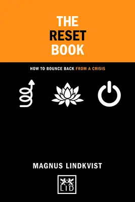 The Reset Book: Jak odbić się od kryzysu - The Reset Book: How to Bounce Back from a Crisis