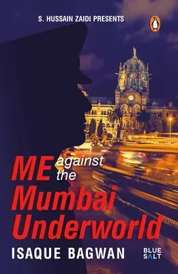 Ja przeciwko podziemnemu światu Bombaju - Me Against the Mumbai Underworld