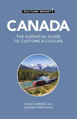 Kanada - Culture Smart! Niezbędny przewodnik po zwyczajach i kulturze - Canada - Culture Smart!: The Essential Guide to Customs & Culture