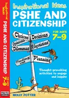 Inspirujące pomysły - PSHE i obywatelstwo 7-9 - Inspirational Ideas - PSHE and Citizenship 7-9