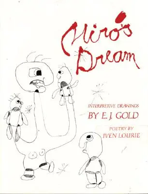 Sen Miro: Rysunki interpretacyjne - Miro's Dream: Interpretive Drawings