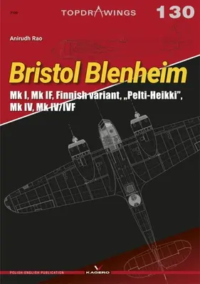 Bristol Blenheim: Mk I, Mk If, wariant fiński, Pelti-Heikki, Mk IV, Mk IV/Ivf - Bristol Blenheim: Mk I, Mk If, Finnish Variant, Pelti-Heikki, Mk IV, Mk IV/Ivf