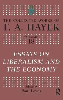 Eseje o liberalizmie i gospodarce - Essays on Liberalism and the Economy