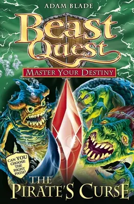 Beast Quest: Opanuj swoje przeznaczenie 3: Klątwa piratów - Beast Quest: Master Your Destiny 3: The Pirate`s Curse