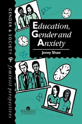 Edukacja, płeć i niepokój - Education, Gender and Anxiety