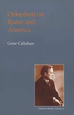 Oakeshott o Rzymie i Ameryce - Oakeshott on Rome and America