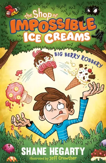 Sklep z niemożliwymi lodami: Napad na Wielką Jagodę - Księga 2 - Shop of Impossible Ice Creams: Big Berry Robbery - Book 2